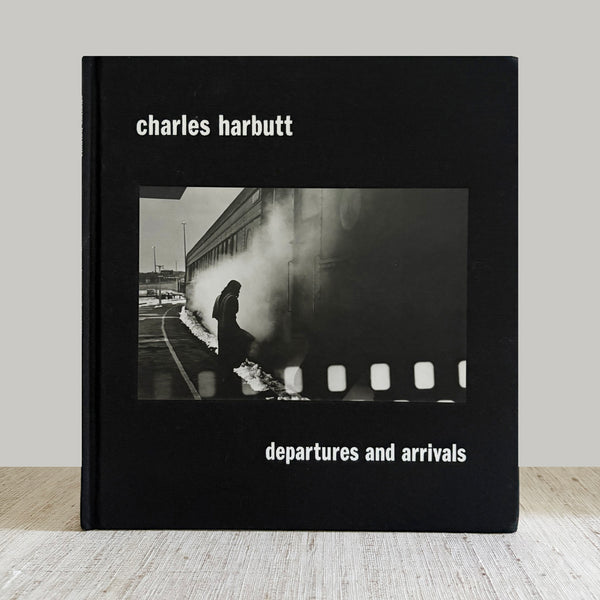 Departures and Arrivals by Charles Harbutt